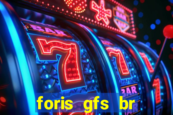 foris gfs br instituicao de pagamento ltda